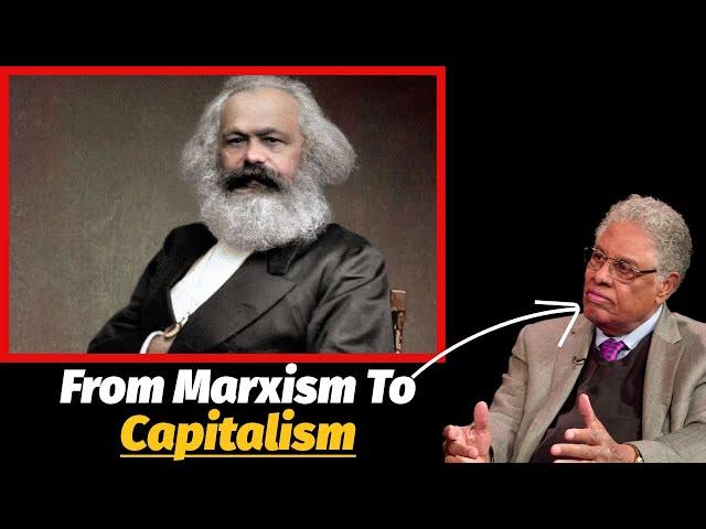 My Journey From Marxism to Capitalism | Thomas Sowell