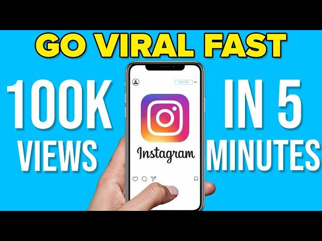 How To GO VIRAL on Instagram FAST in 2024 (1M+ Views Every Time)