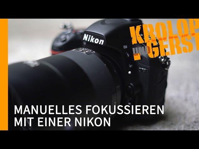 MIT NIKON MANUELL FOKUSSIEREN  Krolop&Gerst