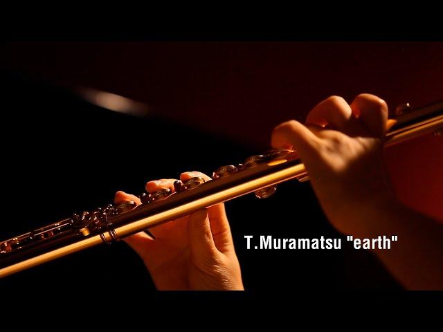 アース : 村松崇継　Takatsugu Muramatsu : Earth 　／七海良美（フルート）