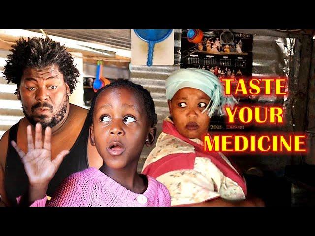 TASTE YOUR MEDICINE