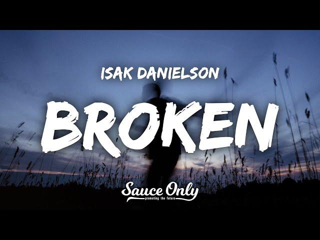 Isak Danielson - Broken (Lyrics)