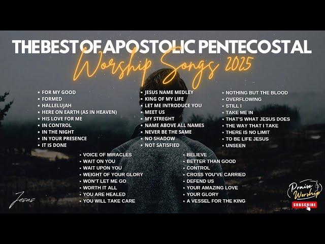 The Best of Apostolic Pentecostal Christian Music 2024