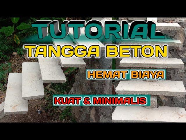 TUTORIAL MEMBUAT TANGGA BETON, DARI AWAL SAMPAI SELESAI