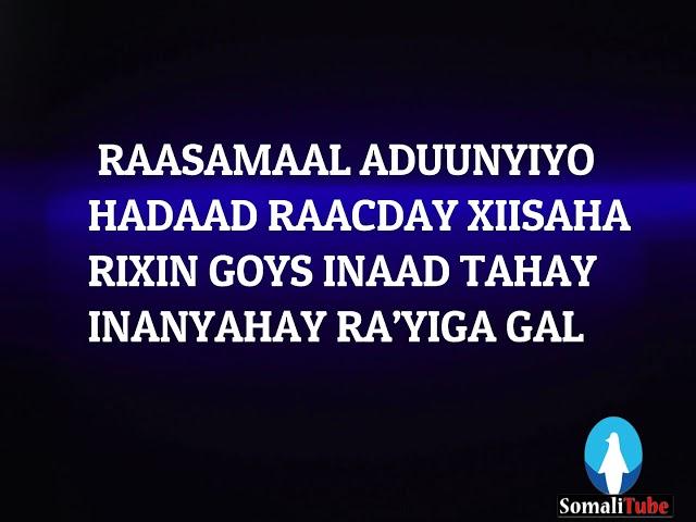 DUMAR WAA RIDIYO WARAN ABDIRAHMAN ISTIINLE 2018 BEST SONG LYRICS