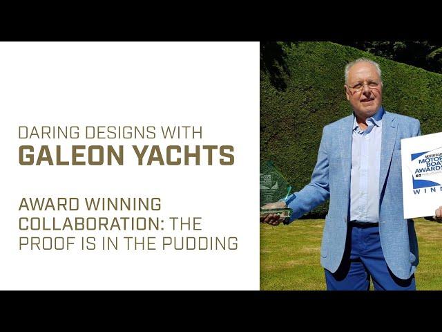 Award Winning Collaboration | Daring Designs with Galeon Yachts