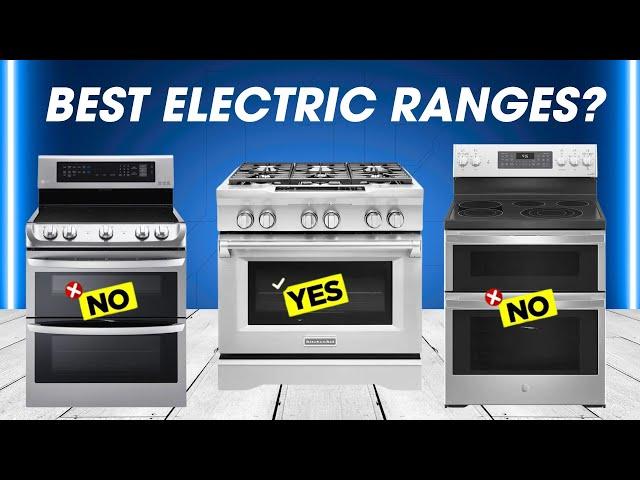 Best Electric Ranges 2024 - Top 5 Best Electric Ranges You Can Buy in 2024