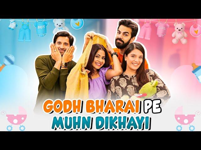 GODH BHARAI PE MUHN DIKHAYI |  Ft. Pooja, Chhavi, Karan and Pracheen I SIT I Comedy Web Series