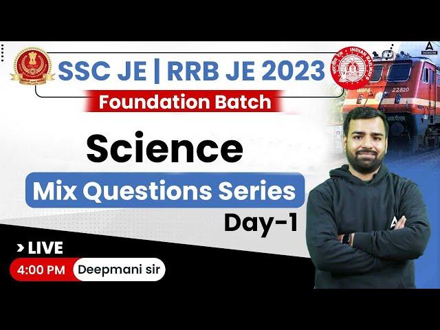 SSC JE/RRB JE 2023 | RRB JE Science Classes | Mixed Question Series #1 | By Deepmani Sir