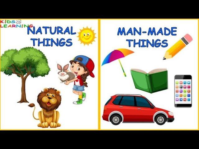 Natural And Man Made Things | Environmental Studies I Difference between Natural and Man made things