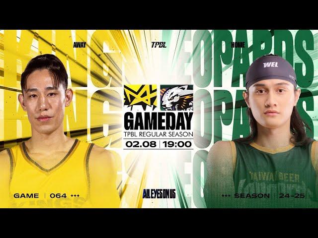 【LIVE】TPBL  2024-25  例行賽 G64◼ 新北國王  vs. 桃園台啤永豐雲豹  2025.2.8 1900