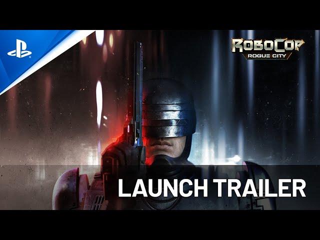 RoboCop: Rogue City - Launch Trailer | PS5 Games