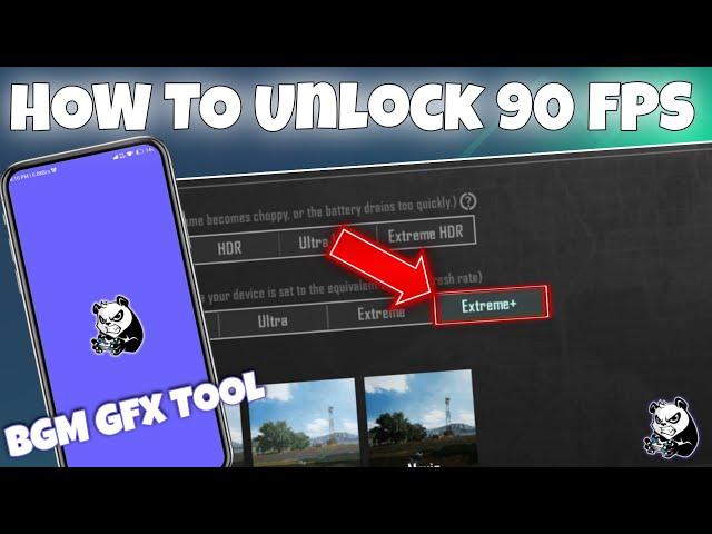 HOW TO UNLOCK 90 FPS FROM BGM GFX TOOL 