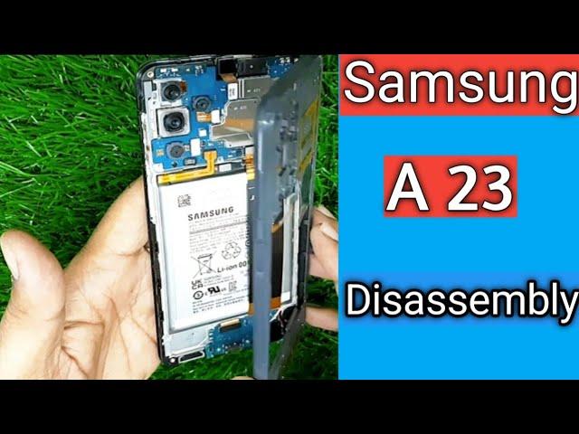 samsung A23 Disassembly / Back Cover Remove