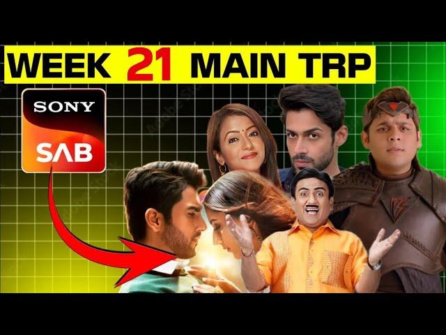 SONY SAB Week 21 Main TRP | Sab Tv Week 21 TRP | TMKOC, Wagle Ki Duniya