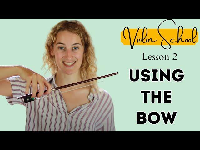 Violin School Beginners Lesson 2: Bowing!