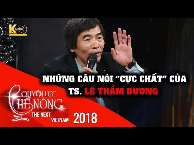 TS LÊ THẨM DƯƠNG - QUYỀN LỰC GHẾ NÓNG : P1