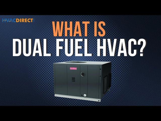 What is a Dual Fuel HVAC Home Heating and Cooling System?