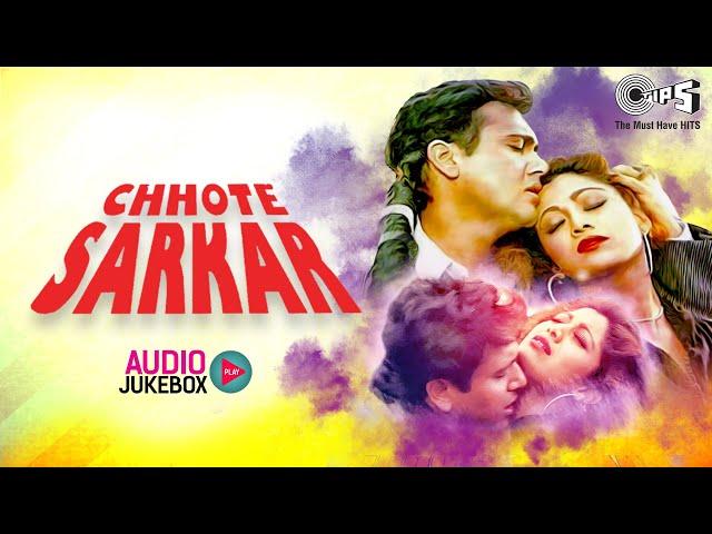 Chhote Sarkar Songs - Audio Jukebox | Govinda, Shilpa Shetty | 90's Hits | Tips Official