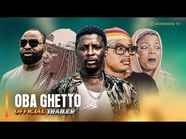 OBA GHETTO Latest Yoruba Movie 2024 (COMING SOON) Official Trailer