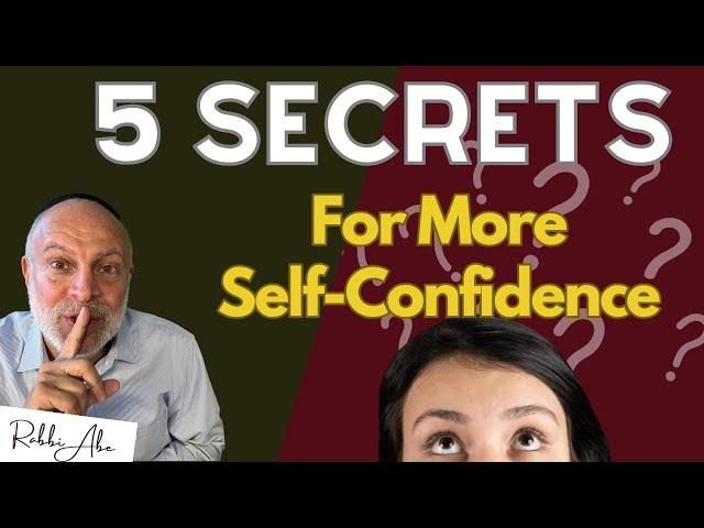 How to Have Self-Confidence: 5 POWERFUL Keys from Kabbalah