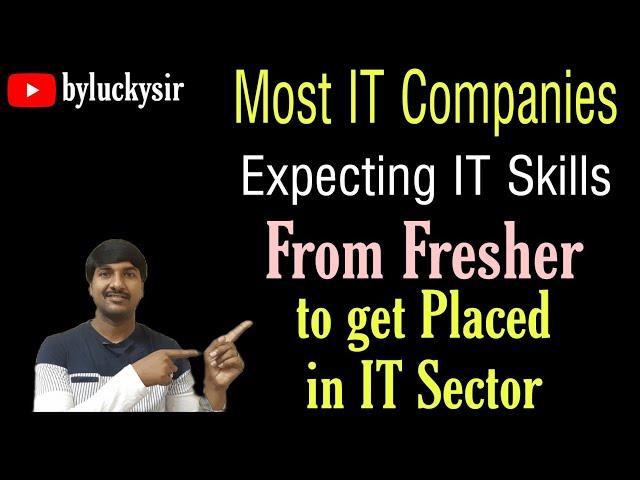 What  IT Skills  should I Learn to get entry Level Jobs in Software Companies | #byluckysir