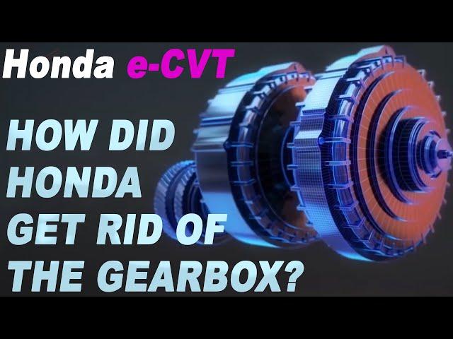 Only 3L/100km! How Does It Work? Unlock the Mystery of Honda's Unique e-CVT Transmission!