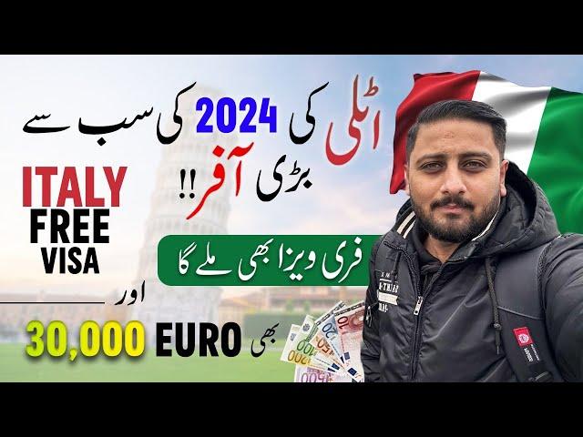 Italy Free Work Visa + 30,000 Euro Bonus Offer - Italy Free Visa 2024 - Europe Biggest Offer