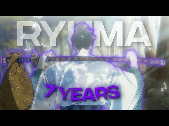 [4k]  Ryuma -  "The Samurai from Wano" (Amv) - 7 Years