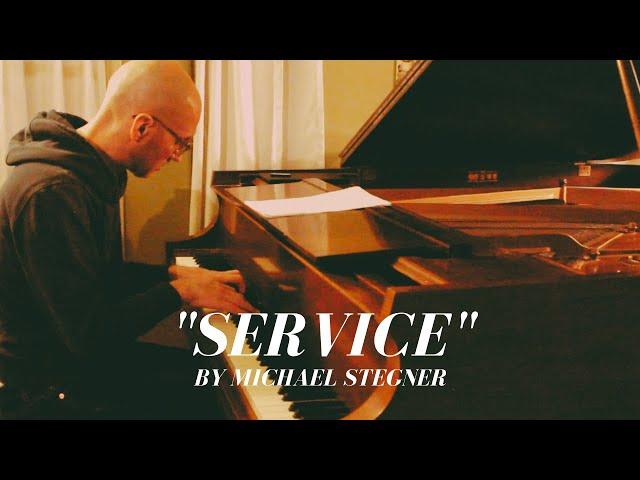 "Service" - Michael Stegner Piano Performance