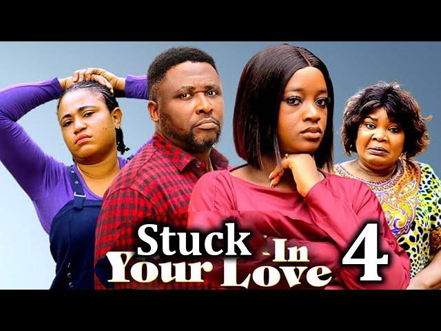 STUCK IN YOUR LOVE SEASON 4 -(New Movie)Onny Micheal, Luchy Donald, Rosabelle - 2024 Nollywood Movie