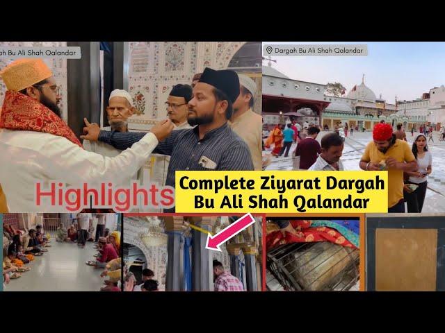 Dargah Hazrat Bu Ali Shah Qalandar | Complete Ziyarat | हज़रत बू अली शाह क़लन्दर | Mukhtar Ashraf