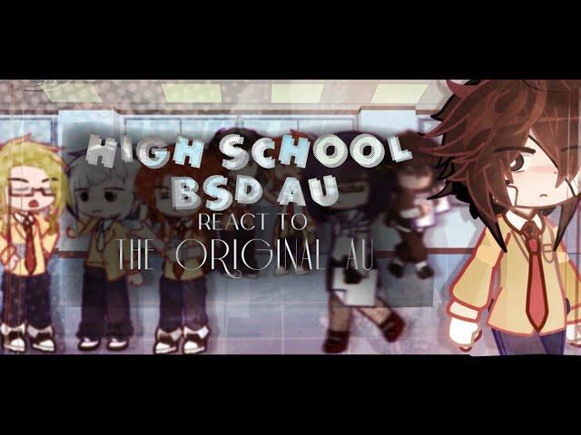 HIGH SCHOOL BSD AU REACT TO THE ORiGiNAL || BSD || GACHA || GL2 || 2X [ CHRISTMAS SPECIAL ]