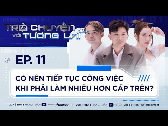 Để thành công cần phải có: TÂM TẦM TẬN TỤY | TẬP 11| Dược sĩ Tiến, Lý Nhã Kỳ