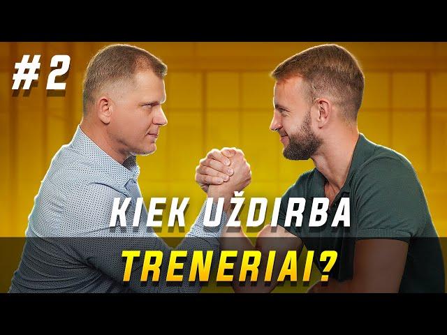 TRENERIAI gauna 5.000€ į RANKAS!  | Kiek Uždirba 002