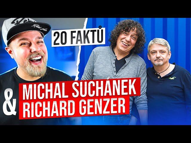 20 FAKTŮ - MICHAL SUCHÁNEK & RICHARD GENZER