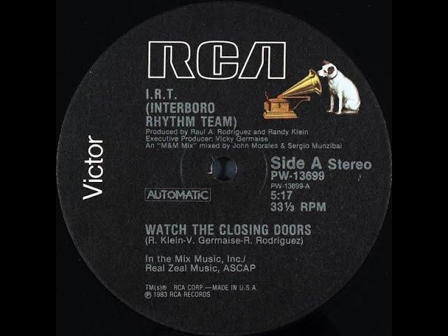 I R T  ‎- Watch The Closing Doors (Extended Club Mix) (1983)