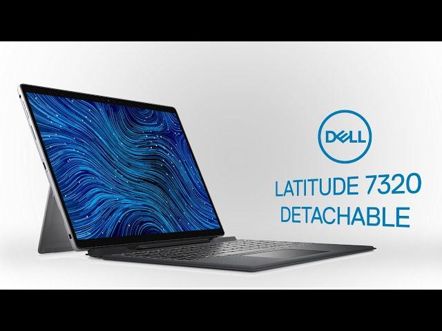 Unboxing | Latitude 7320 Detachable