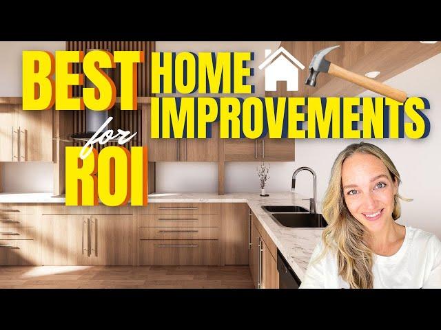 5 BEST Home Improvements for ROI | Renovations that BOOST VALUE