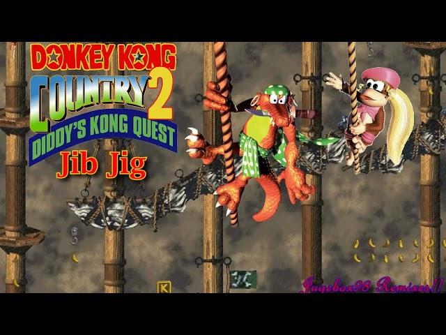 Donkey Kong Country 2: Diddy's Kong Quest - Jib Jig REMIX!! By Jugebox98