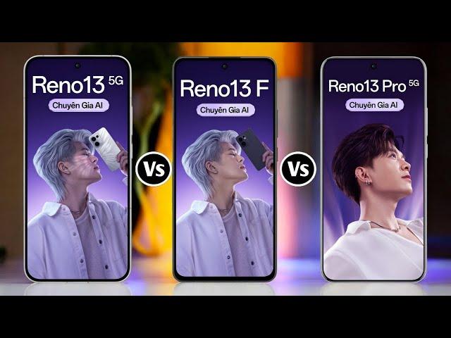 Oppo Reno 13 Vs Oppo Reno 13F Vs Oppo Reno 13 Pro