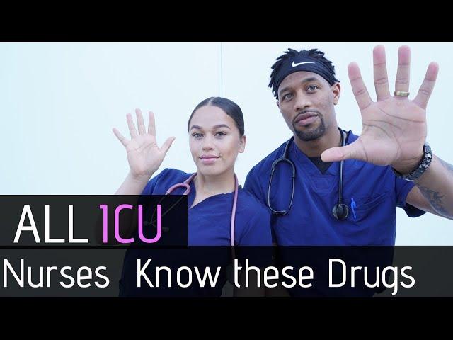 5 MEDICATIONS/DRIPS ALL ICU NURSES MUST KNOW