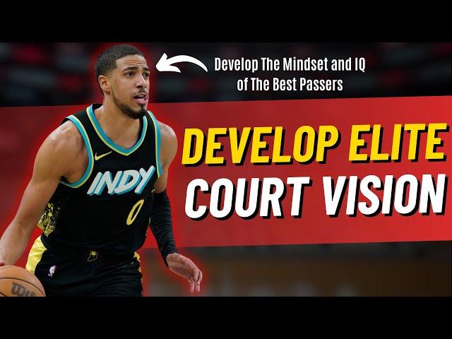 How To Develop INSANE Court Vision and Passing Ability