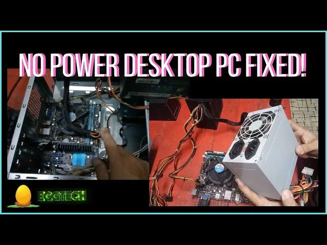 Troubleshooting a No Power Desktop pc system unit (Tagalog)