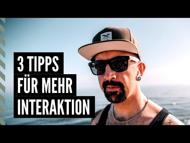 3 Tipps für mehr Interaktion auf deinen Social Media Kanälen