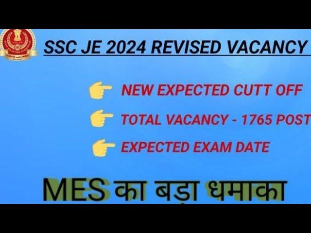 SSC JE 2024 EXPECTED CUT OFF AFTER REVISED VACANCY |SSC JE 2024 PRE CUT OFF|MES POST ADD