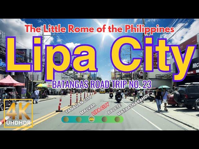 LIPA CITY The Little Rome of the Philippines | Batangas Road Trip No. 23 | CALABARZON | Driving Tour