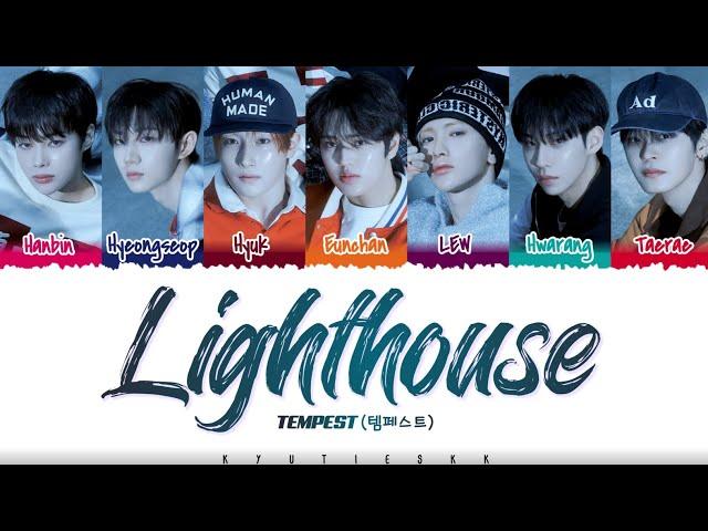 TEMPEST (템페스트) - ‘LIGHTHOUSE’ Lyrics [Color Coded_Han_Rom_Eng]