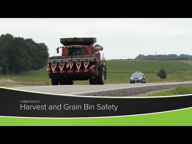 Harvest and Grain Bin Safety