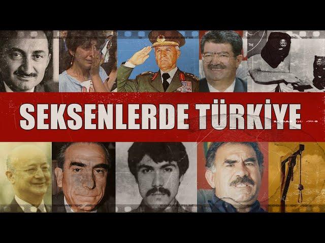 80'LERDE TÜRKİYE | Bir Ülkenin Karanlık Kaderi